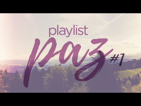Playlist Paz #1