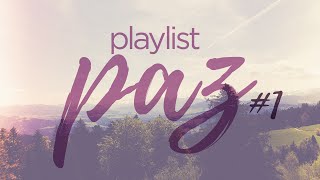 Playlist Paz #1