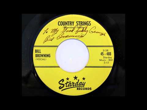 Bill Browning - Country Strings (Starday 488) [1960 Ohio country bopper]