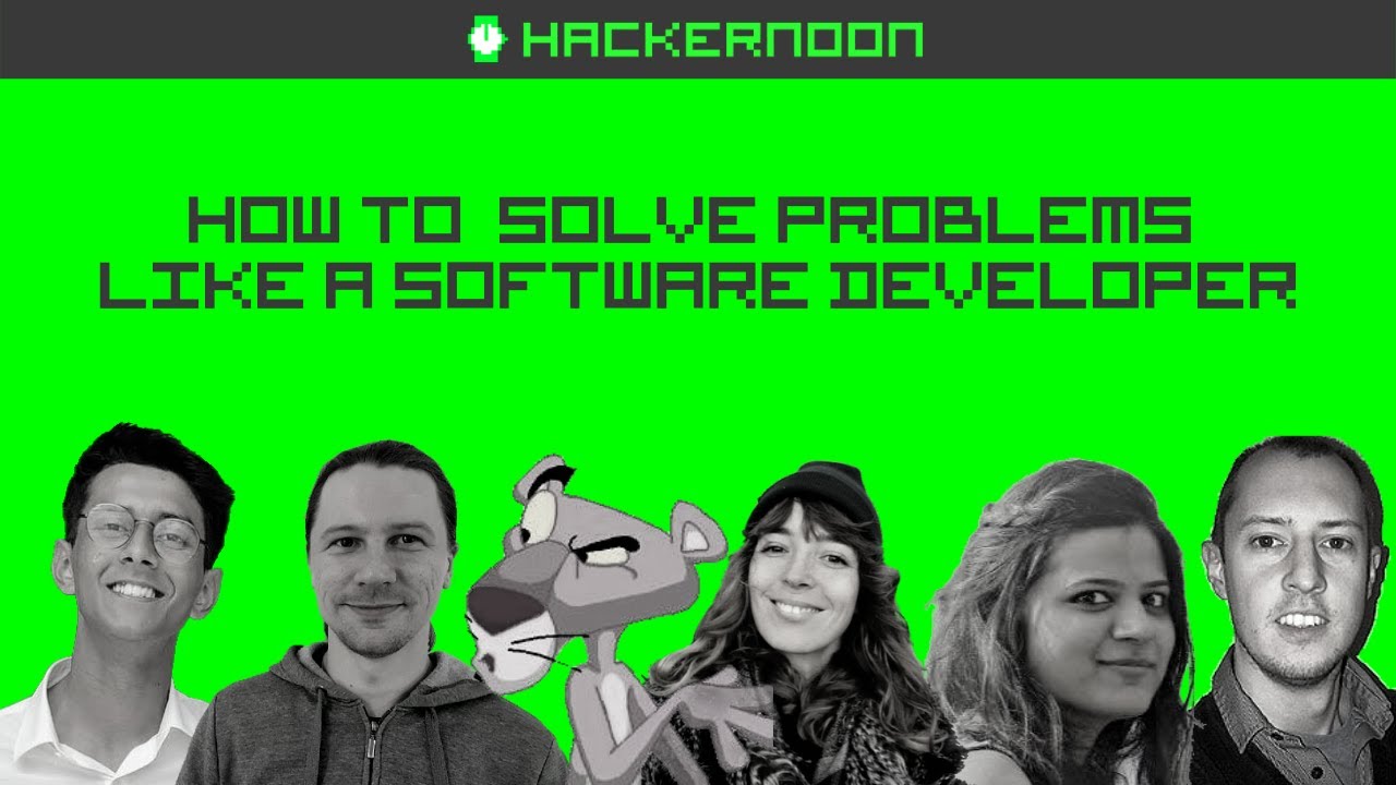 How To Solve Problems Like A Software Developer