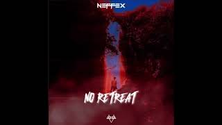 Download lagu NEFFEX - No Retreat (Clean) mp3