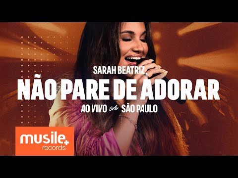 Sarah Beatriz - Não Pare de Adorar