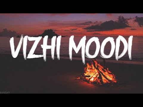 Vizhi Moodi Yosithal song lyrics | Ayen