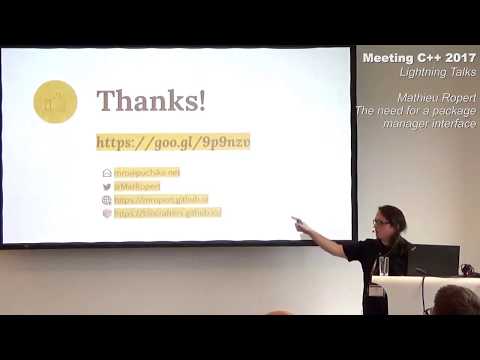 The need for a package manager interface - Mathieu Ropert - Lightningtalks Meeting C++ 2017