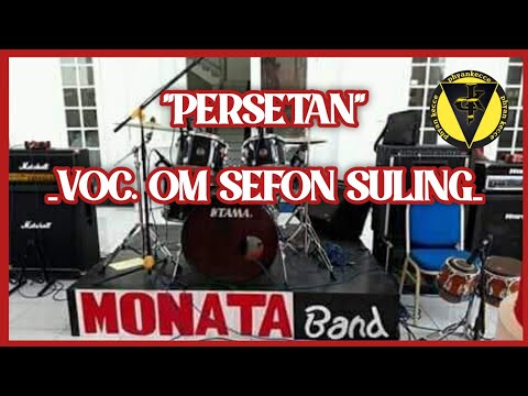 PERSETAN - SEFON SULING | CIP. H. RHOMA IRAMA | MONATA BAND ~ BIMA DOMPU 2021