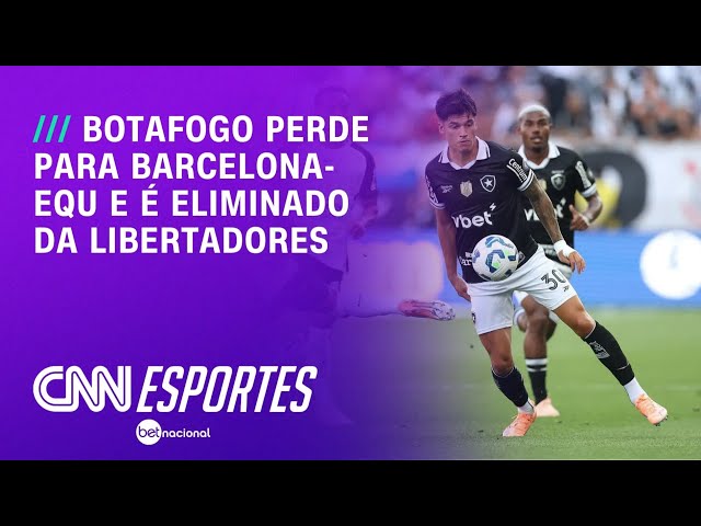 Botafogo é eliminado da Libertadores pelo Barcelona-Equ | CNN NOVO DIA