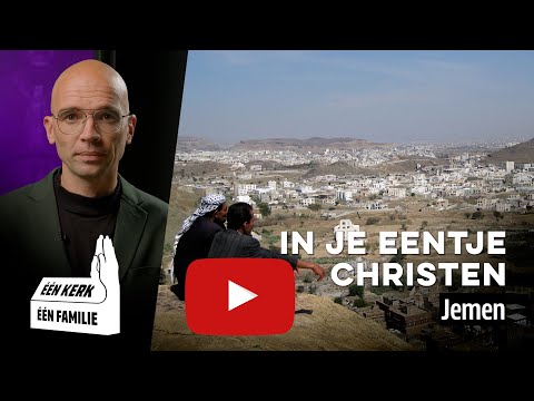 In je eentje christen | Jemen | Gebedsvlog 26 januari 2023