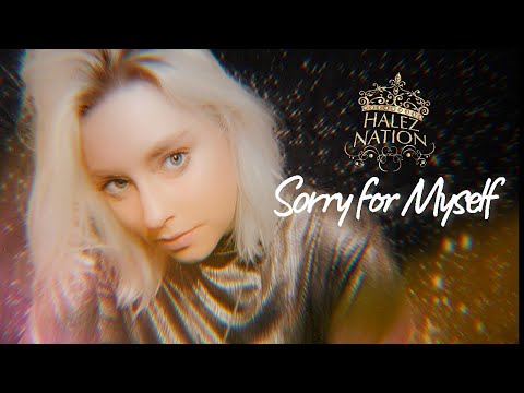 Halez Nation - "Sorry for Myself" (Official Music Video)