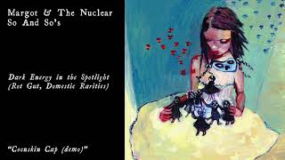 Margot & The Nuclear So and So's - Coonskin Cap (Official Audio)