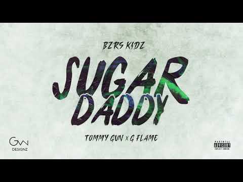 TOMMY GUN x G.FLAME • SUGARDADDY