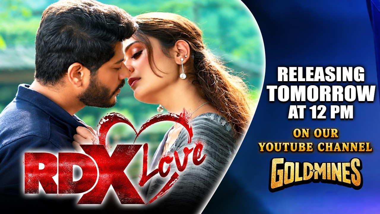 RDX Love (Hindi) | Tejus, Payal Rajput | Releasing Tomorrow At 12:00 PM On Goldmines YouTube Channel