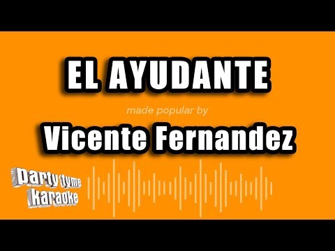 El Ayudante - Pistas De Vicente Fernandez