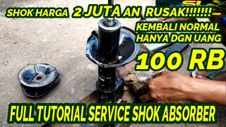 Download lagu COMPLETE TUTORIAL FOR SHOCK ABSORBER/SHOCK BACK SERVICE mp3 Download lagu COMPLETE TUTORIAL FOR SHOCK ABSORBER/SHOCK BACK SERVICE mp3
