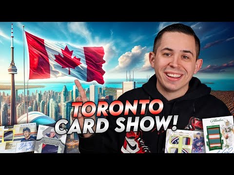 I TRAVELED TO TORONTO FOR A SPORTS CARD SHOW 🍁