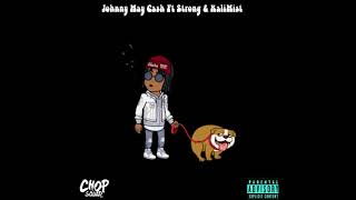 Johnny May Cash Ft Strong & KaliMist-Hate Me(Prod.Sickondabeat)(ChopSquadxXxDIOE)New 2018