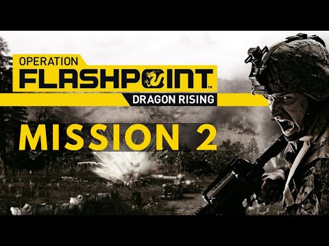 OPERATION FLASHPOINT: DRAGON RISING - Mission 2 Gameplay Walkthrough - No Commentary