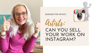 Artists: Can You Sell Your Work On Instagram?