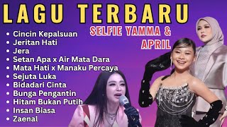 Download lagu FULL APRIL DAN SELFI YAMAMA TERBARU - CINCIN KEPALSUAN JERITAN HATI - JERA mp3 Download lagu FULL APRIL DAN SELFI YAMAMA TERBARU - CINCIN KEPALSUAN JERITAN HATI - JERA mp3