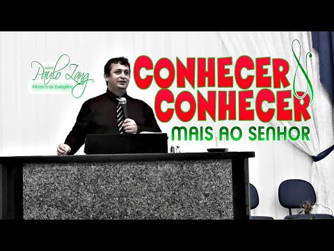 Conhecer e Prosseguir em Conhecer ao Senhor | Pr. Paulo Zang