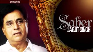 Tumne Dil Ki Baat Keh Di - Jagjit Singh Ghazals 'Saher' Album