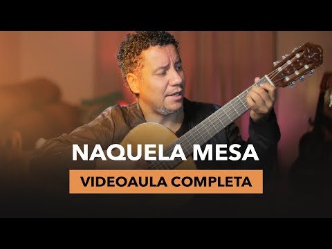VIDEOAULA COMPLETA - Naquela Mesa