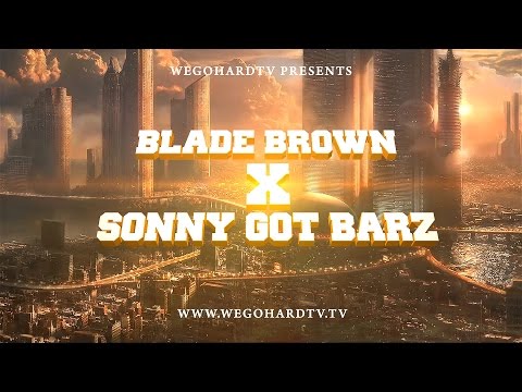 Blade Brown vs Sonny Got Barz
