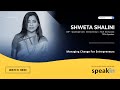 ManagingChange Shweta Shalini A SpeakIn Series