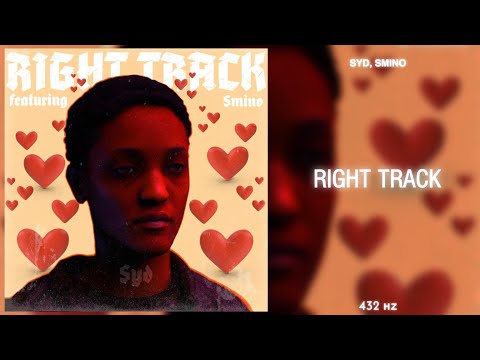 syd, smino - right track || 432Hz conversion ||