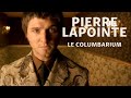 Pierre Lapointe - Le columbarium (officiel)