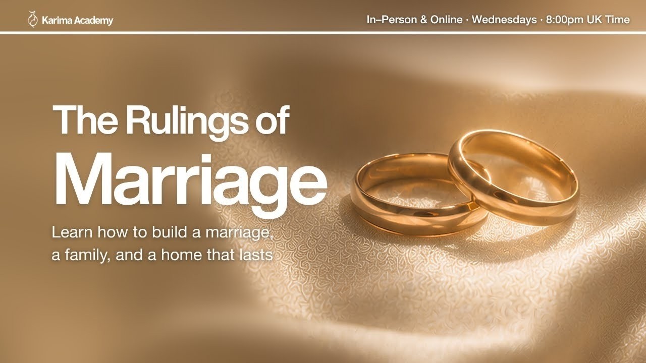 L8: Rulings of Marriage | Ustadh Saman Hussain