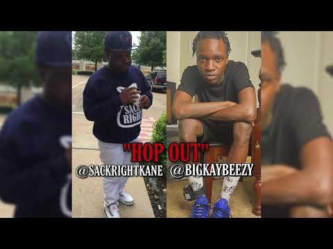 SackRight Kane Ft. Bigkaybeezy - "Hop Out" (Official Audio)