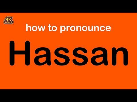 how to pronounce Hassan correctly