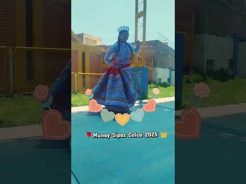 🌹Munay Sipas Colca 👑 bailando la danza del #Wititi #colca #caylloma #arequipa #misscolca #shorts