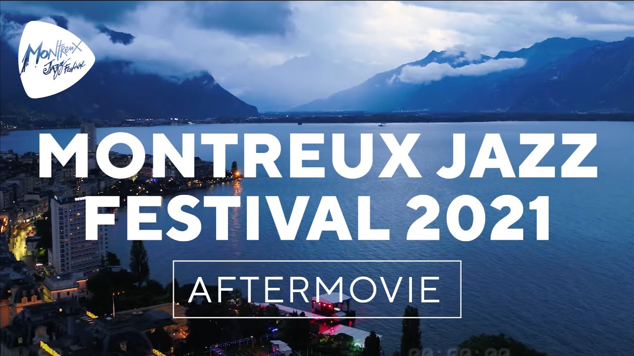 Montreux Jazz Festival 2021 – Official Aftermovie