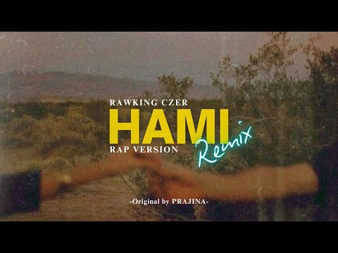 CZER - HAMI (REMIX) || FT.PRAJINA || Prod.@PHENEXMUSIC