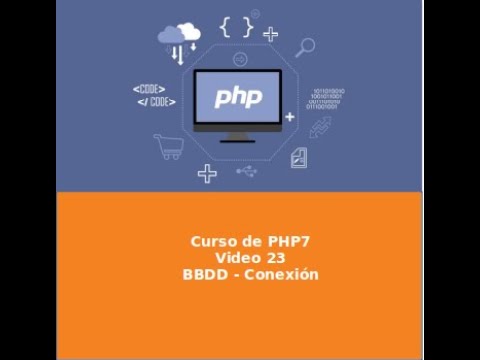 23 - Curso PHP7 - Conexión a la Base de Datos