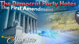 PFL-The Democrat Party Hates The First Amendment - Praying for America - Oct. 26, 2023