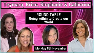 Brice, Teymara, Stephanie & Catherine 8th Nov 21: Going Within to Create our World