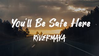 You’ll Be Safe Here (Rivermaya) | Song Lyrics