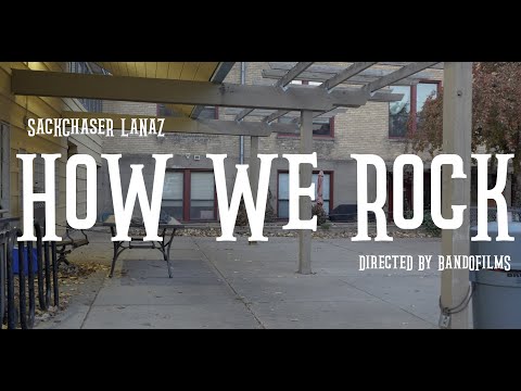 SackChaser LaNaz - How We Rock  | Shot By BandoFilms