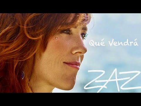 Qué Vendrá -  ZAZ (Subt. en español)