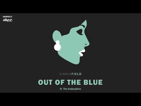 Simon Field - Out Of The Blue (feat. The Endorphins)