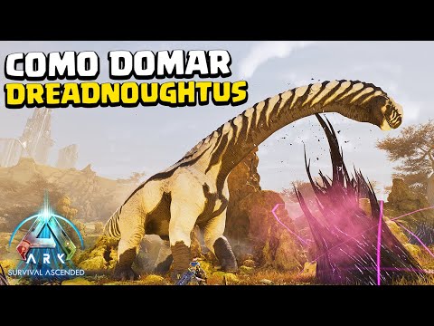 HOW TO TAME DREADNOUGHTUS AND ALL THEIR ABILITIES - ARK: SURVIVAL ASCENDED