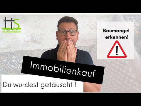 Immobilienkauf - Du wurdest getäuscht! Baumängel vor dem Kauf erkennen!