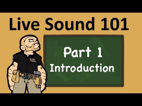Live Sound 101: Introduction