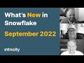 What S New In Snowflake September 2022