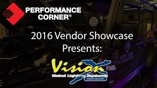 2016 Performance Corner™ Vendor Showcase presents: Vision X