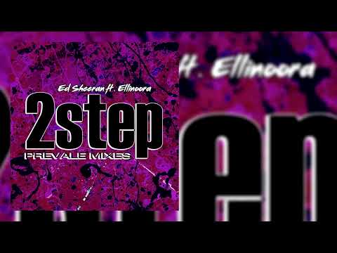 Ed Sheeran ft. Ellinoora - 2step ( Prevale Tanzen Mix )