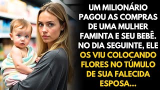 UM MILIONÁRIO PAGOU AS COMPRAS DE UMA MÃE SEM-TETO, MAS NO DIA SEGUINTE...