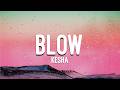 Kesha Blow Lyrics